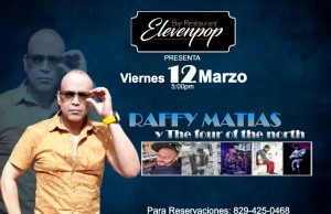 Eleven Pop presenta a Raffy Matías este viernes 12 de marzo.