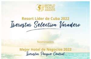 Premios World Travel Awards reconoció a varias instalaciones del Grupo Iberostar