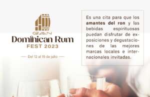 El Dominican Rum Fest 2023 será del 12 al 15 de julio en cuatro ciudades del país
