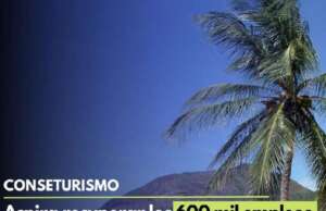 Conseturismo aspira recuperar los 600 mil empleos directos en 2023
